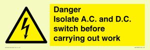 DANGER Isolate A.C. and D.C. switch before carrying out work